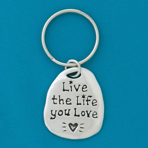 Live The Life You Love Keychain