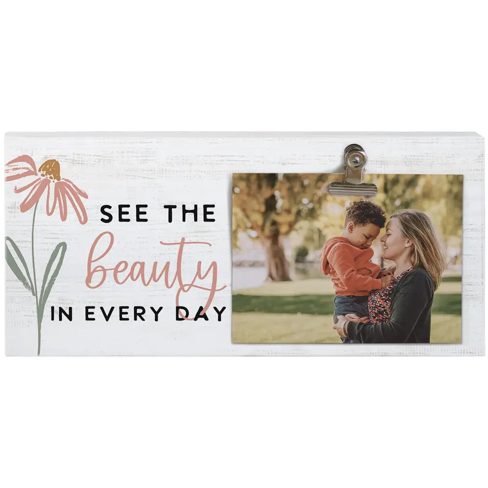 “See The Beauty” - Photo Clip Frame